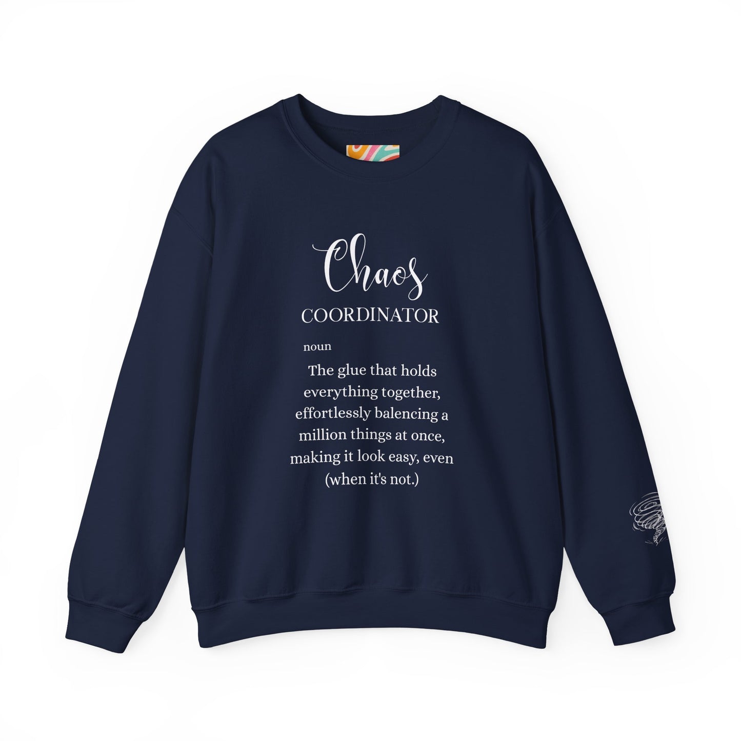 Chaos Coordinator Definition Sweatshirt