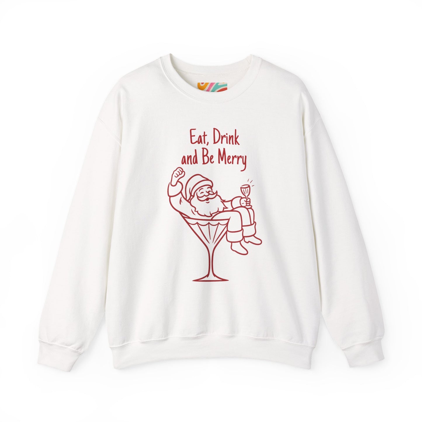Eat, Drink and Be Merry Santa Cocktail Holiday Sweatshirt