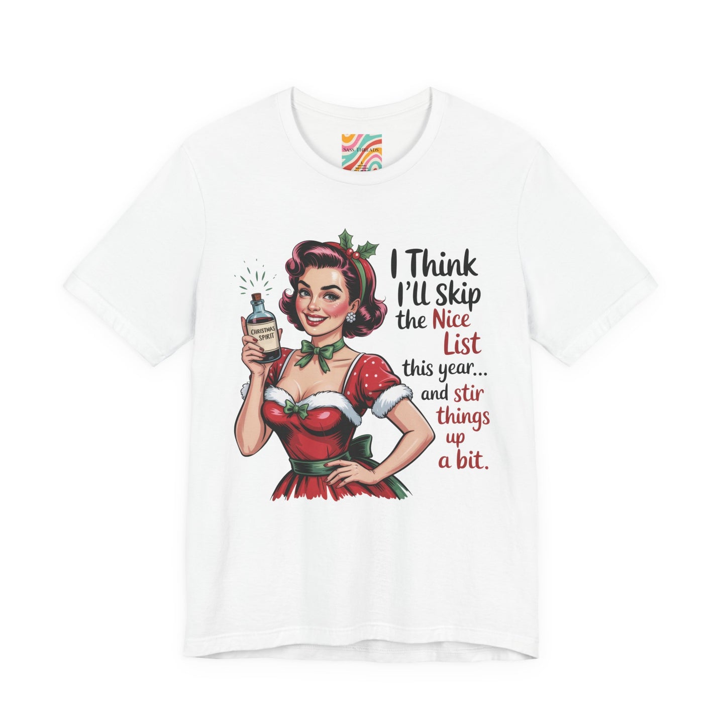 I Think I’ll Skip the Nice List Holiday Shirt - Retro Christmas Shirt