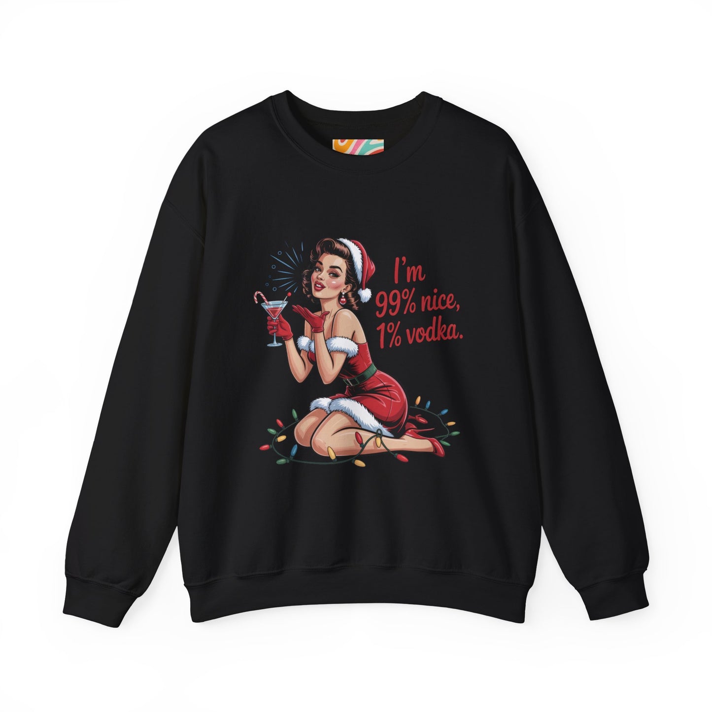 I'm 99% Nice, 1% Vodka Holiday Sweatshirt - Retro Christmas Crewneck