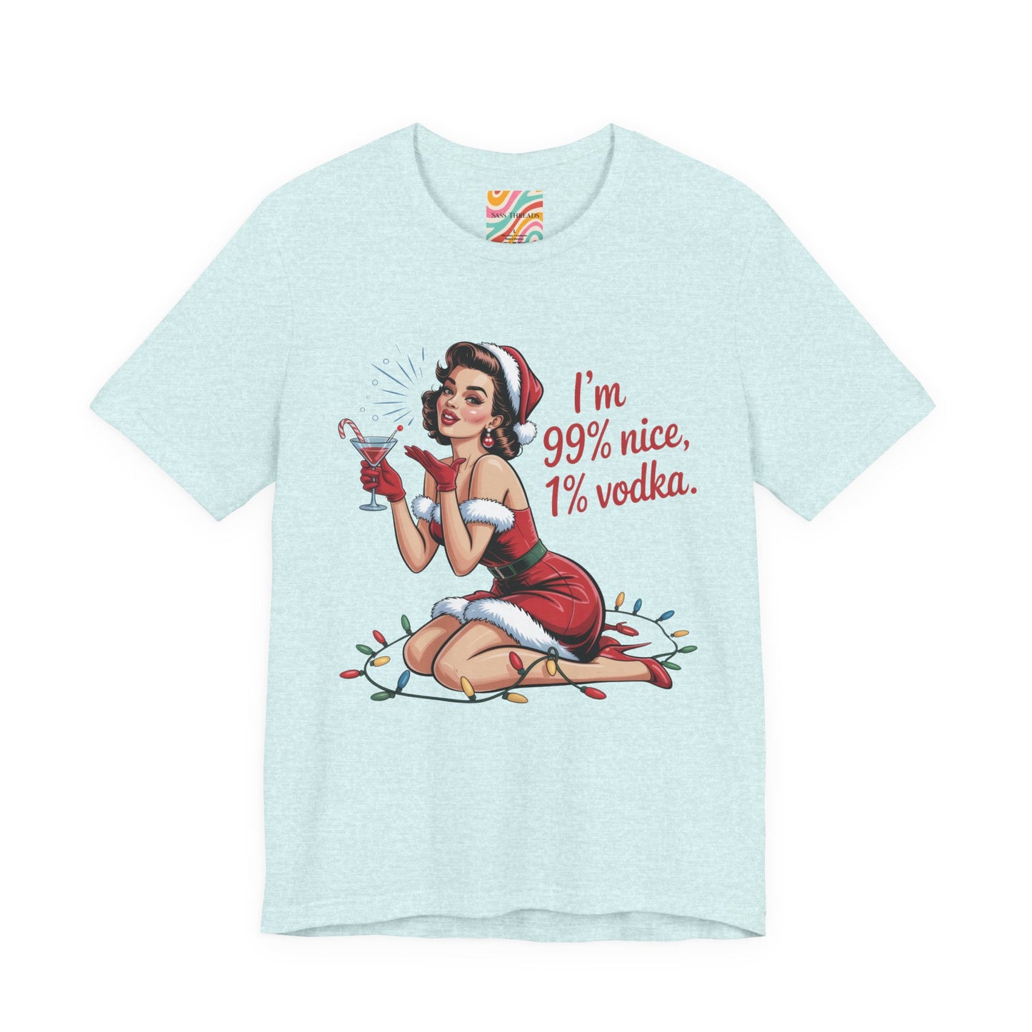 I'm 99% Nice, 1% Vodka Holiday Tee - Retro Christmas T shirt
