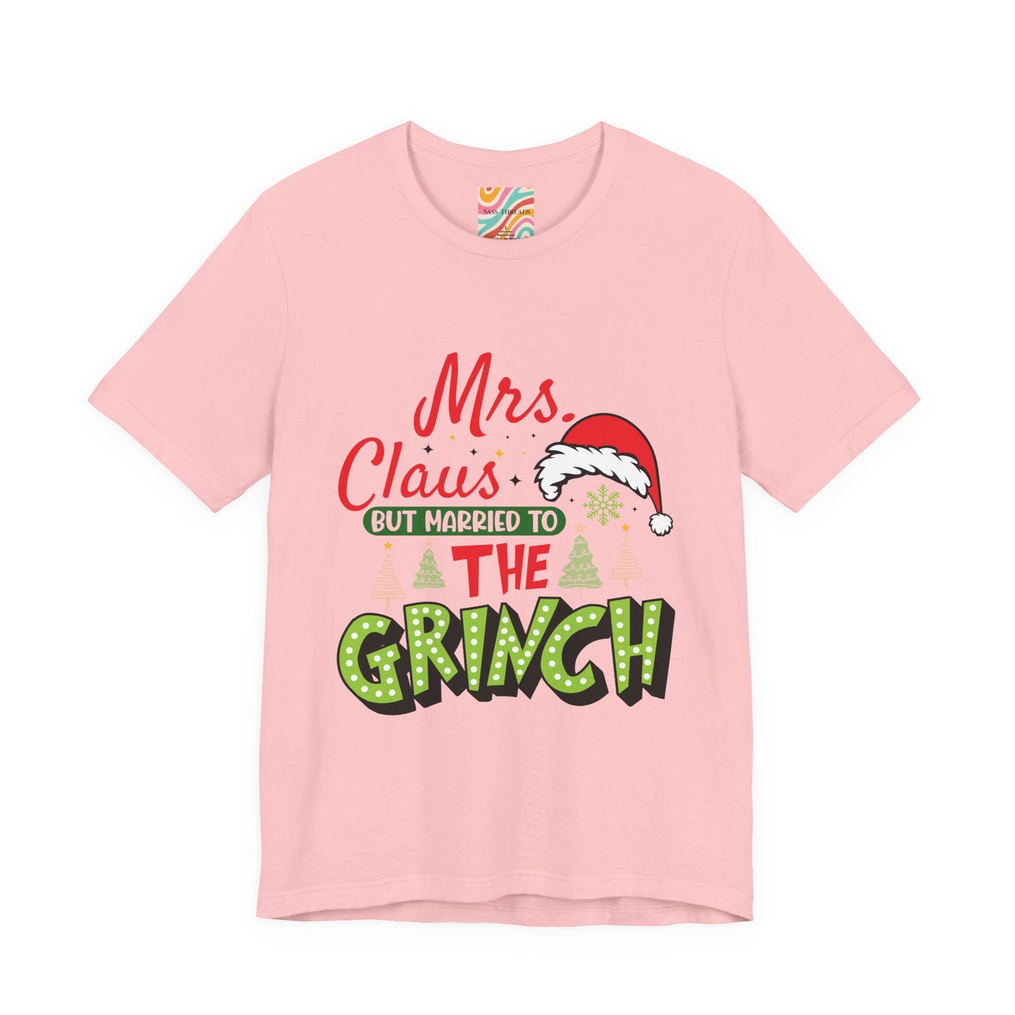 Mrs. Claus But Married to the Grinch Christmas T-Shirt