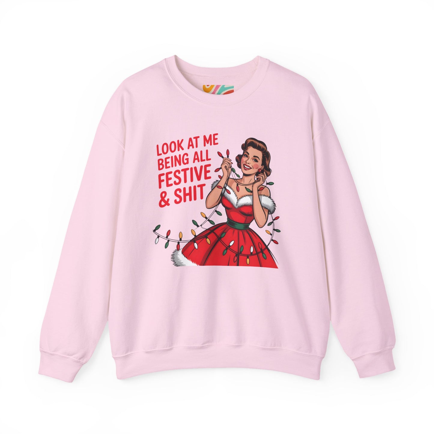 Festive & Shit Christmas Sweatshirt — Retro Holiday Crewneck