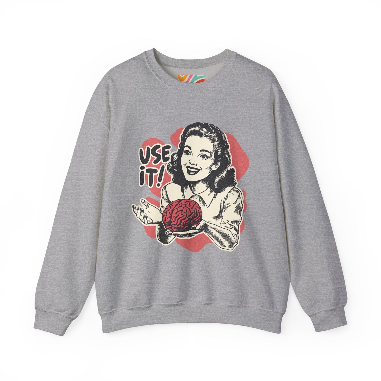 Use It! — The Retro Smart Sass Sweatshirt
