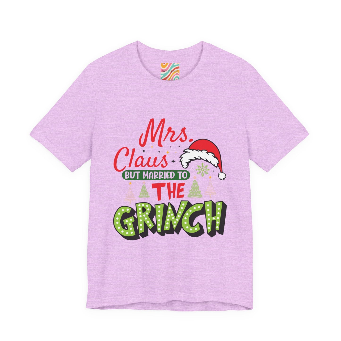 Mrs. Claus But Married to the Grinch Christmas T-Shirt