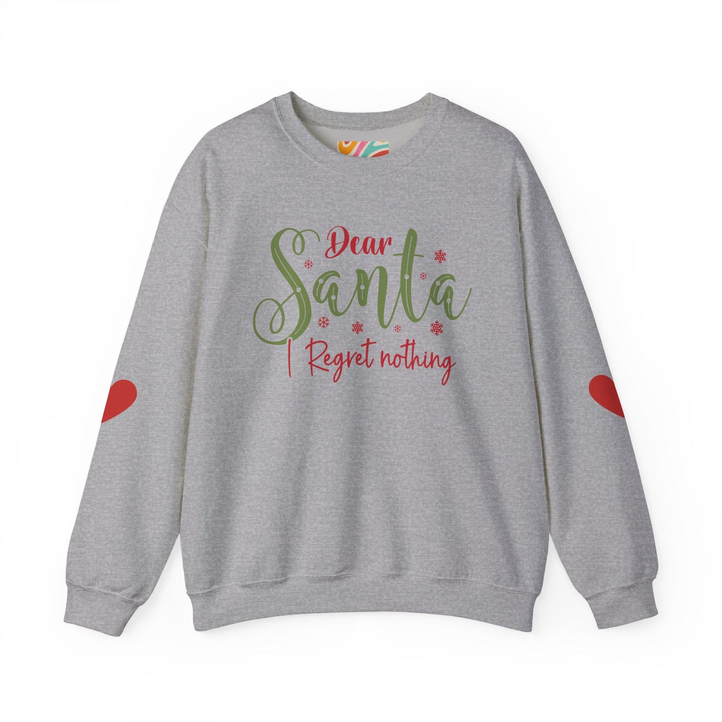 Dear Santa, I Regret Nothing Sweatshirt