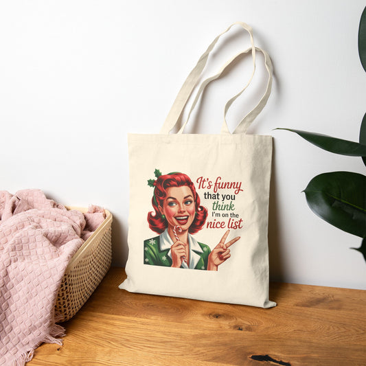Retro Christmas Tote Bag — "It's funny that you think I’m on the nice list" Cotton Canvas Gift Bag