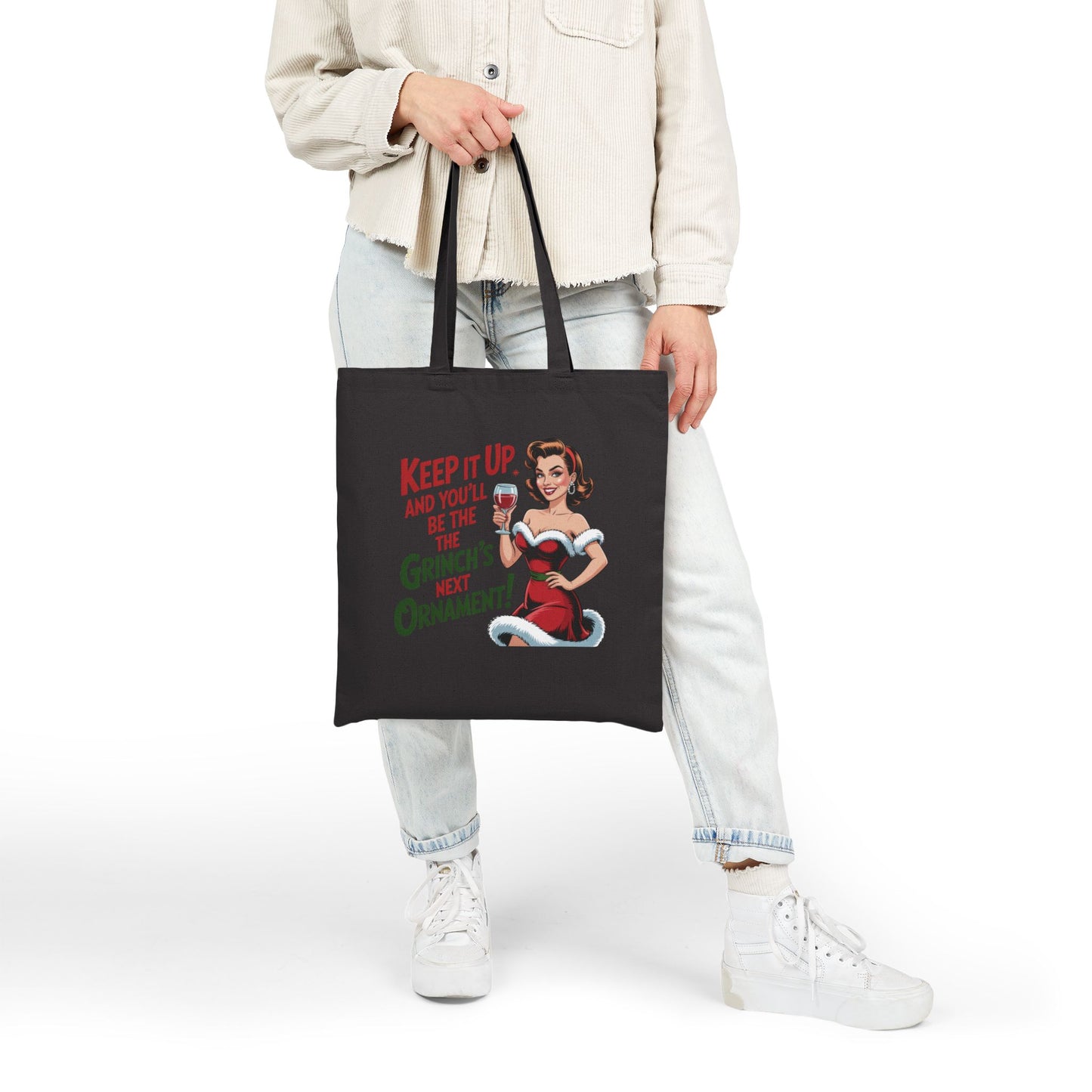 Keep It Up and You’ll Be the Grinch’s Next Ornament!" Tote - Retro Christmas Tote