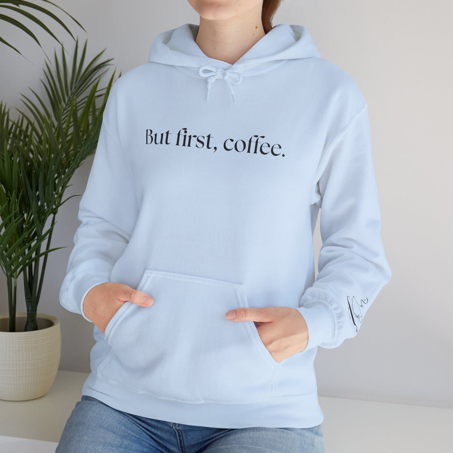 But First, Coffee Hoodie