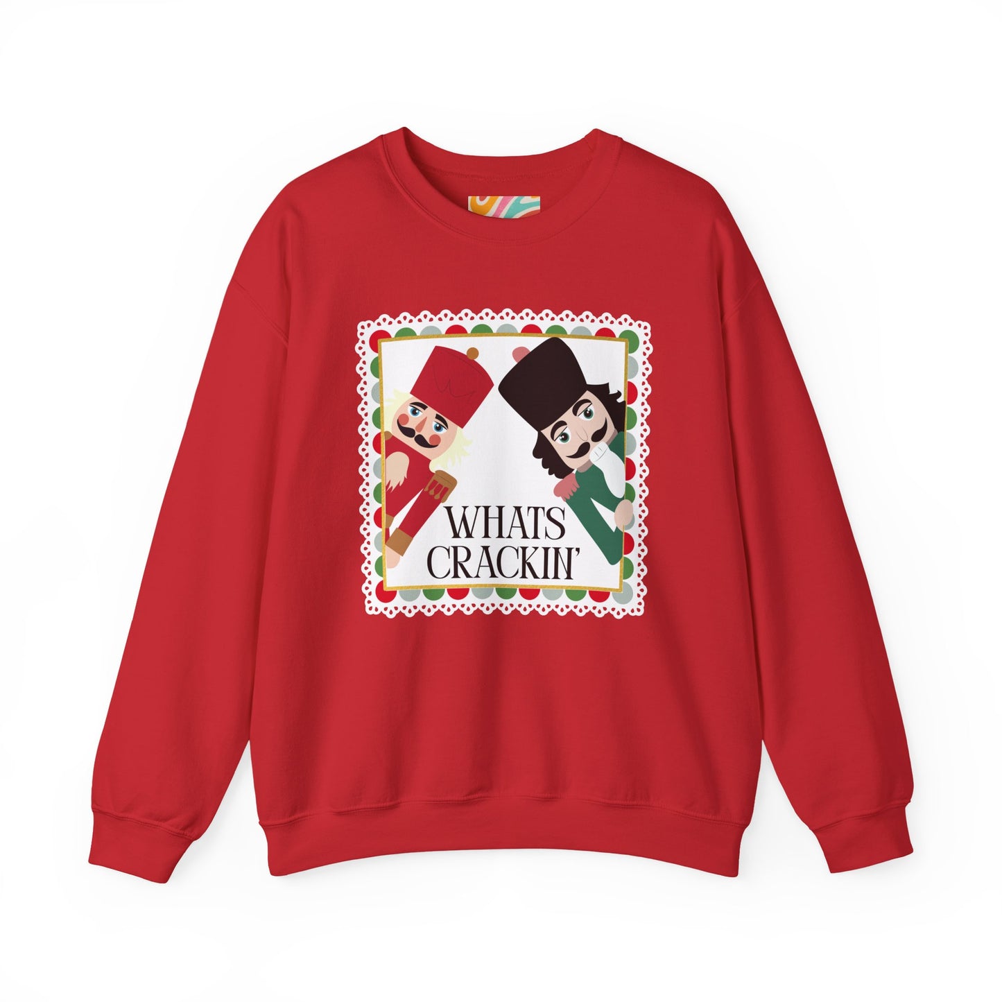 What's Crackin' Nutcracker Holiday Sweatshirt