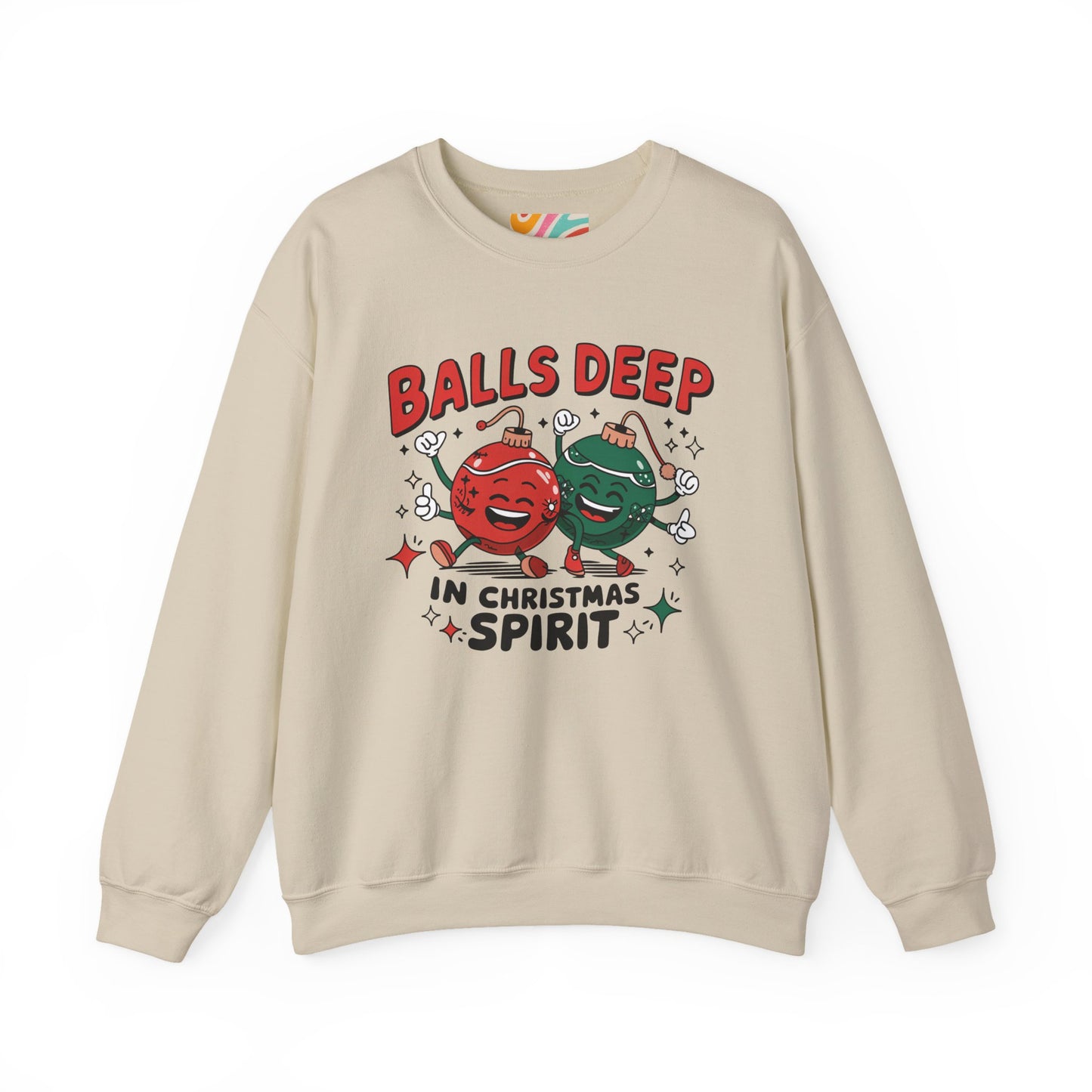 Balls Deep in Christmas Spirit Holiday Sweatshirt