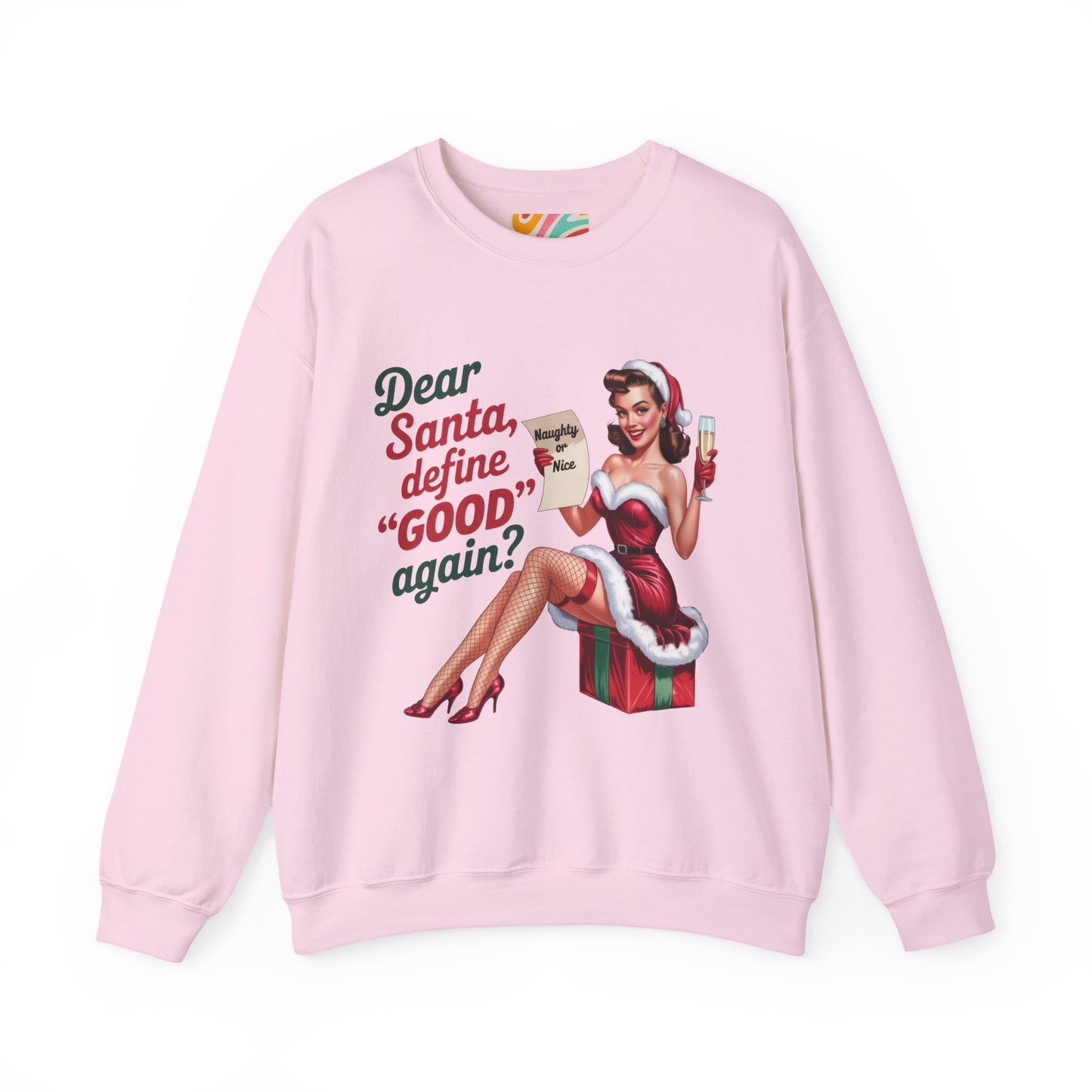 Dear Santa, define 'GOOD' again?" Holiday Sweatshirt - Retro Christmas Crewneck