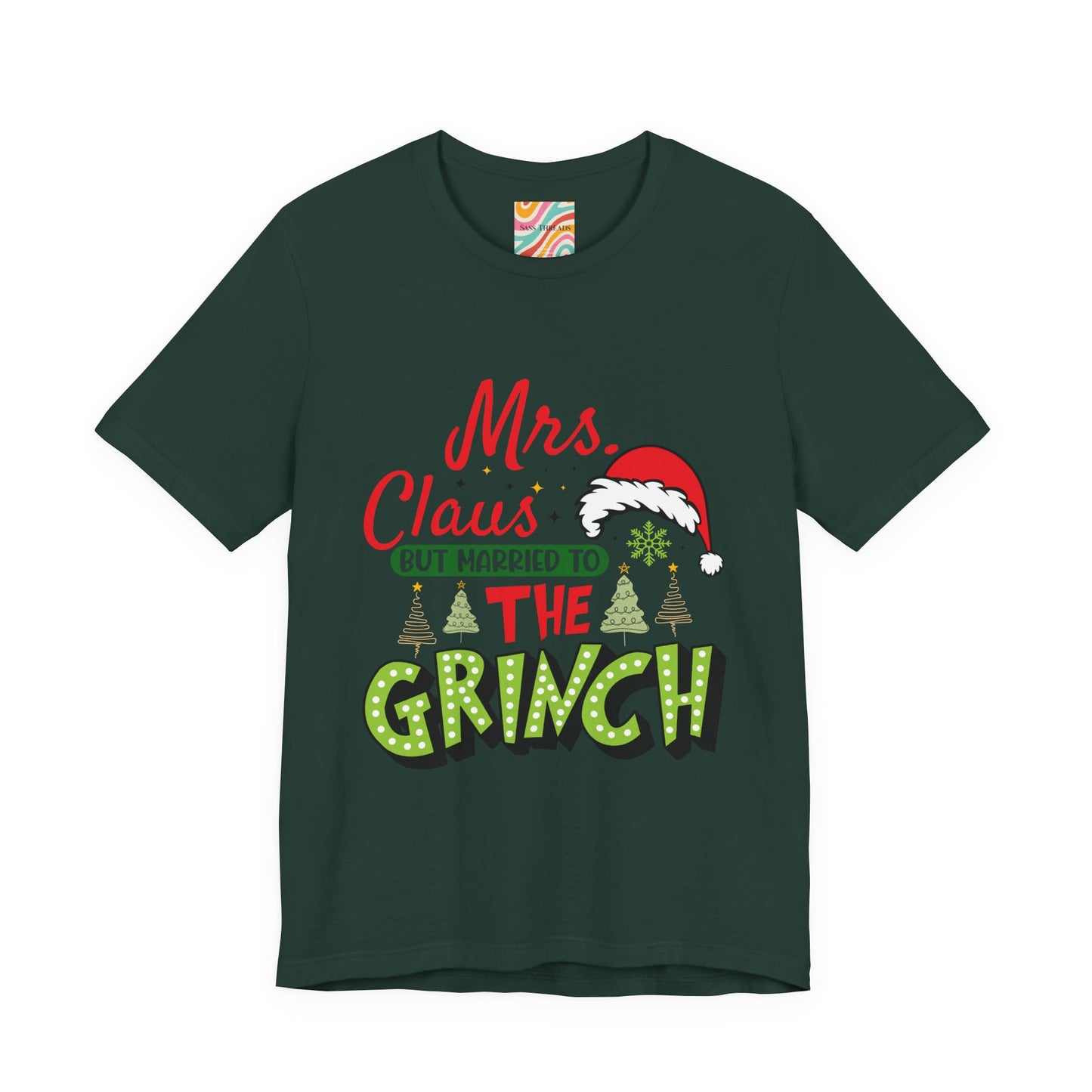 Mrs. Claus But Married to the Grinch Christmas T-Shirt
