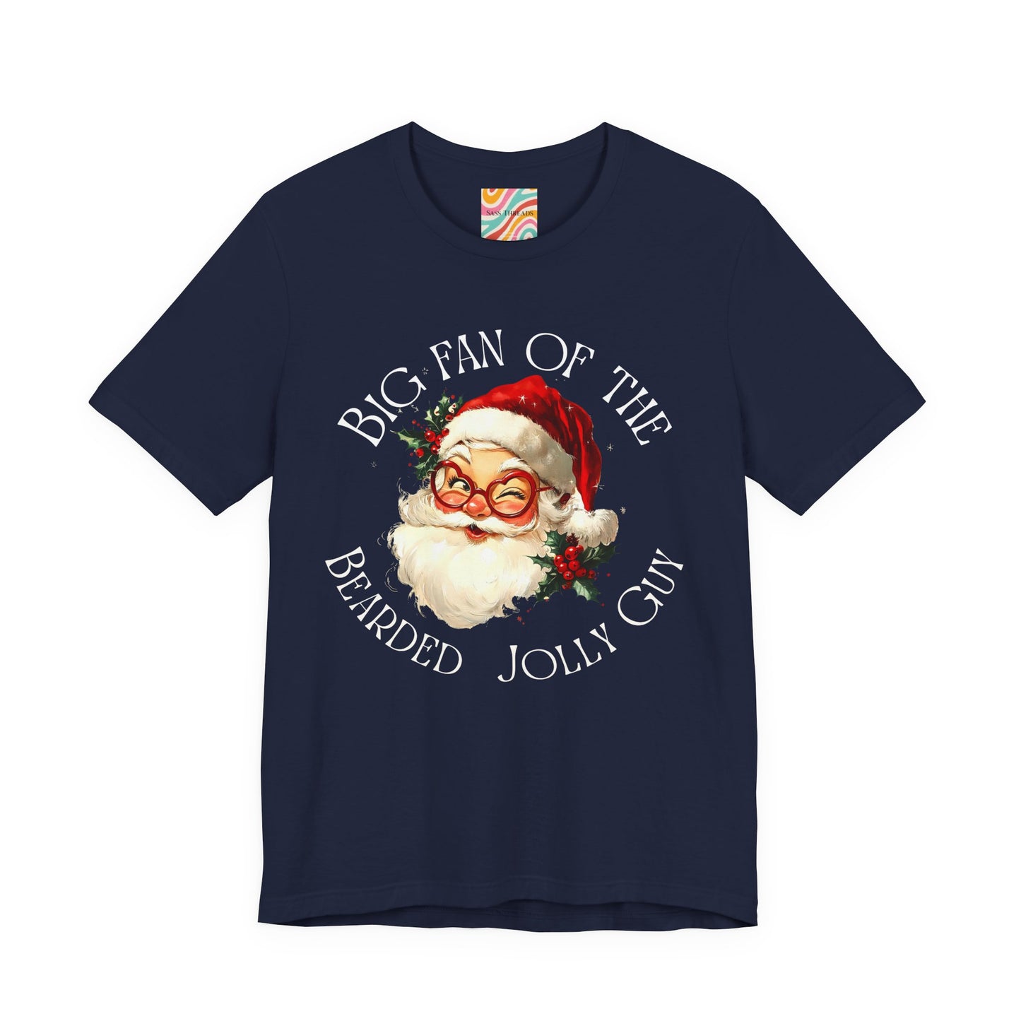 Big Fan of the Bearded Jolly Guy T-Shirt — Vintage Santa Christmas Tee