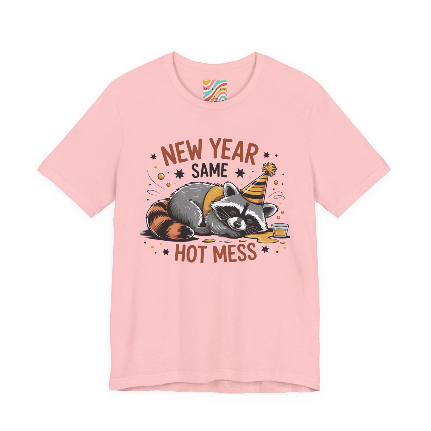 New Year Same Hot Mess T-Shirt — Funny Raccoon Party Tee for New Year’s