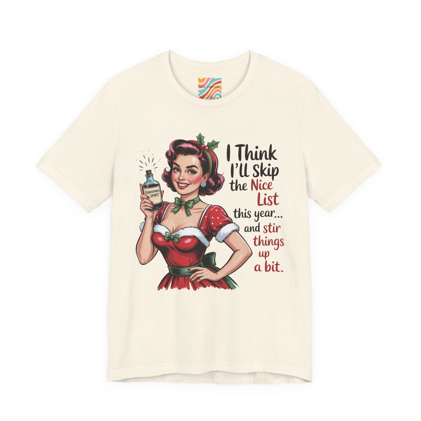 I Think I’ll Skip the Nice List Holiday Shirt - Retro Christmas Shirt