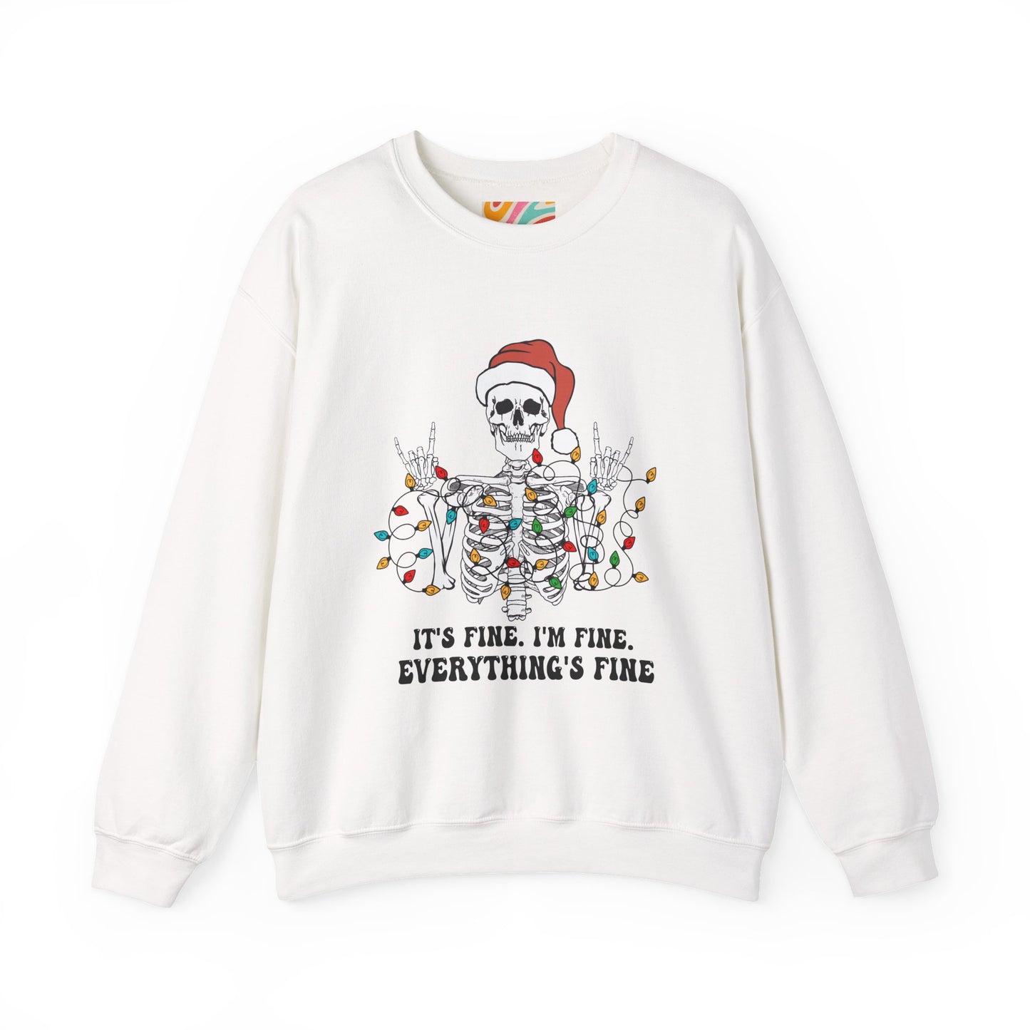 It's Fine. I'm Fine. Everything's Fine. Holiday Graphic Sweatshirt