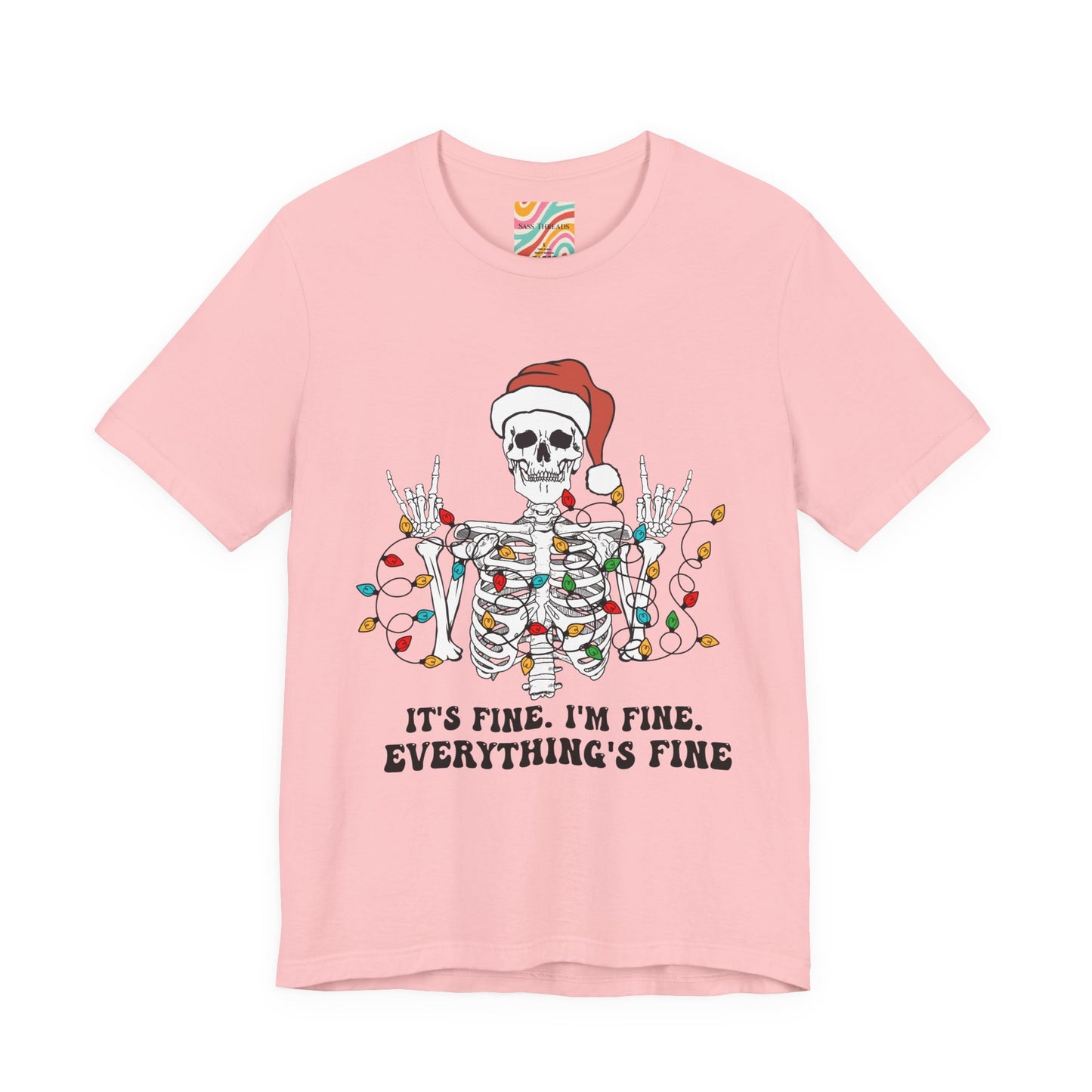 It's Fine. I'm Fine. Everything's Fine. Holiday Graphic T-Shirt