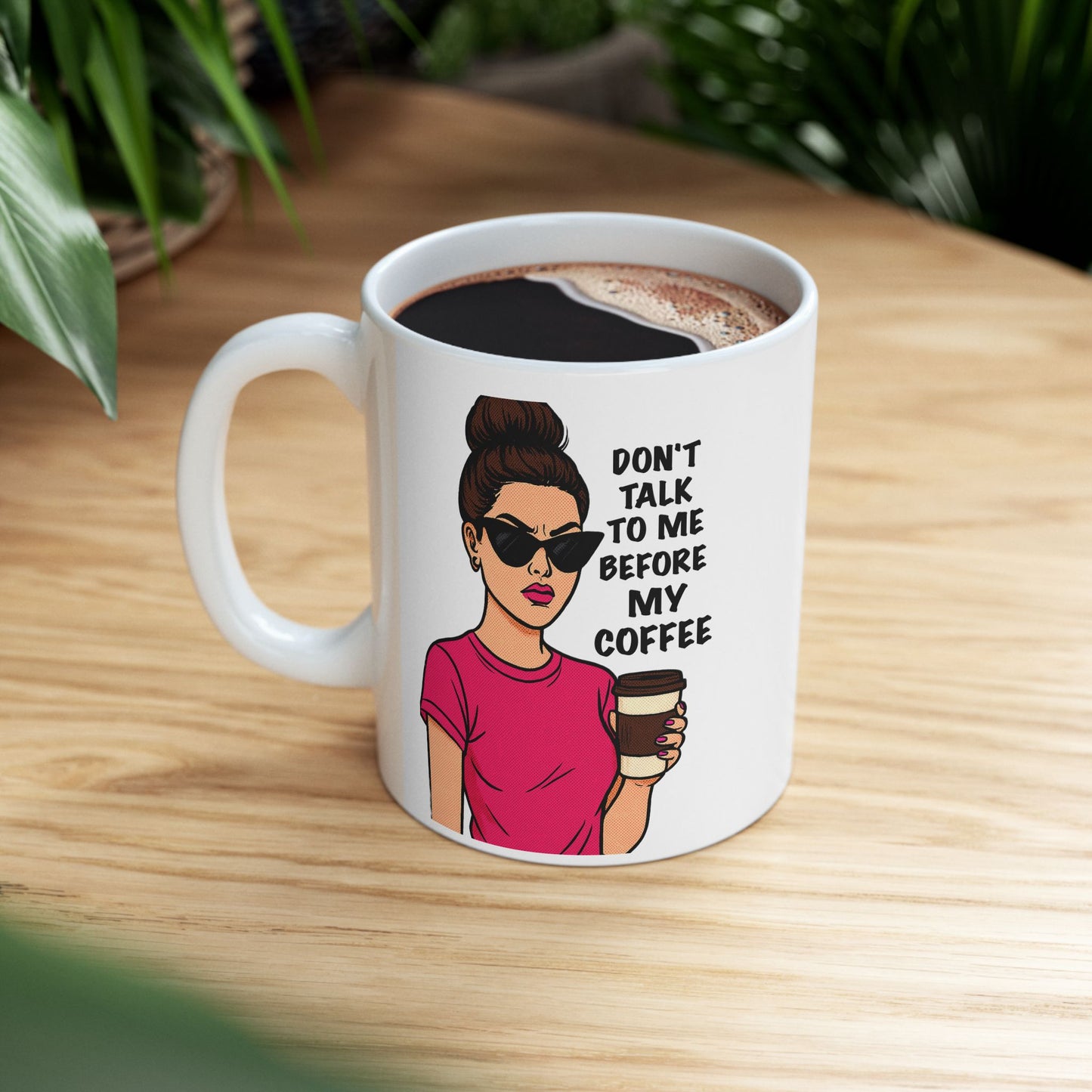 Don’t Talk to Me Before My Coffee Mug