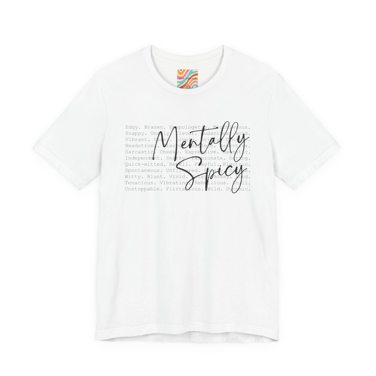 Mentally Spicy Tee