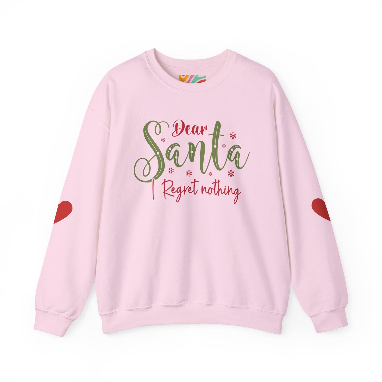 Dear Santa, I Regret Nothing Sweatshirt