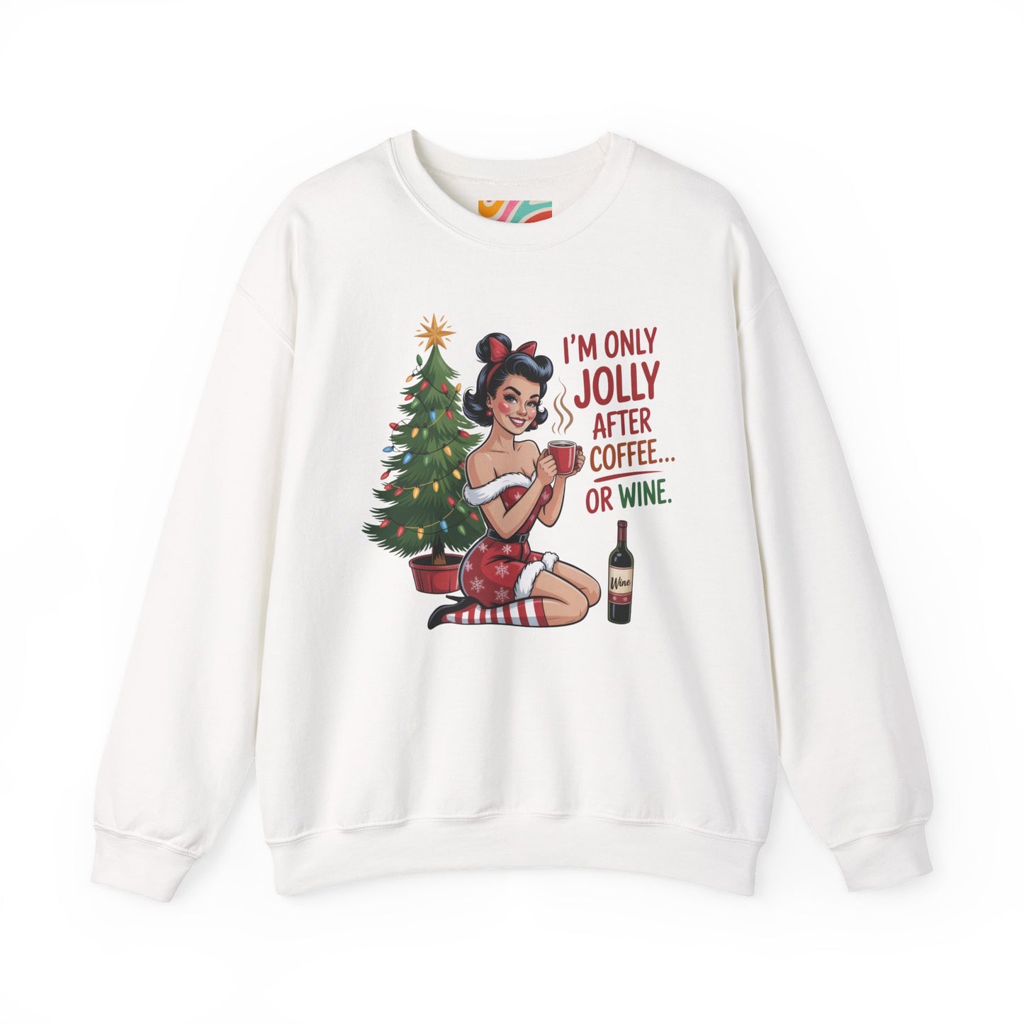 I'm Only Jolly After Coffee or Wine Holiday Sweatshirt - Retro Christmas Crewneck