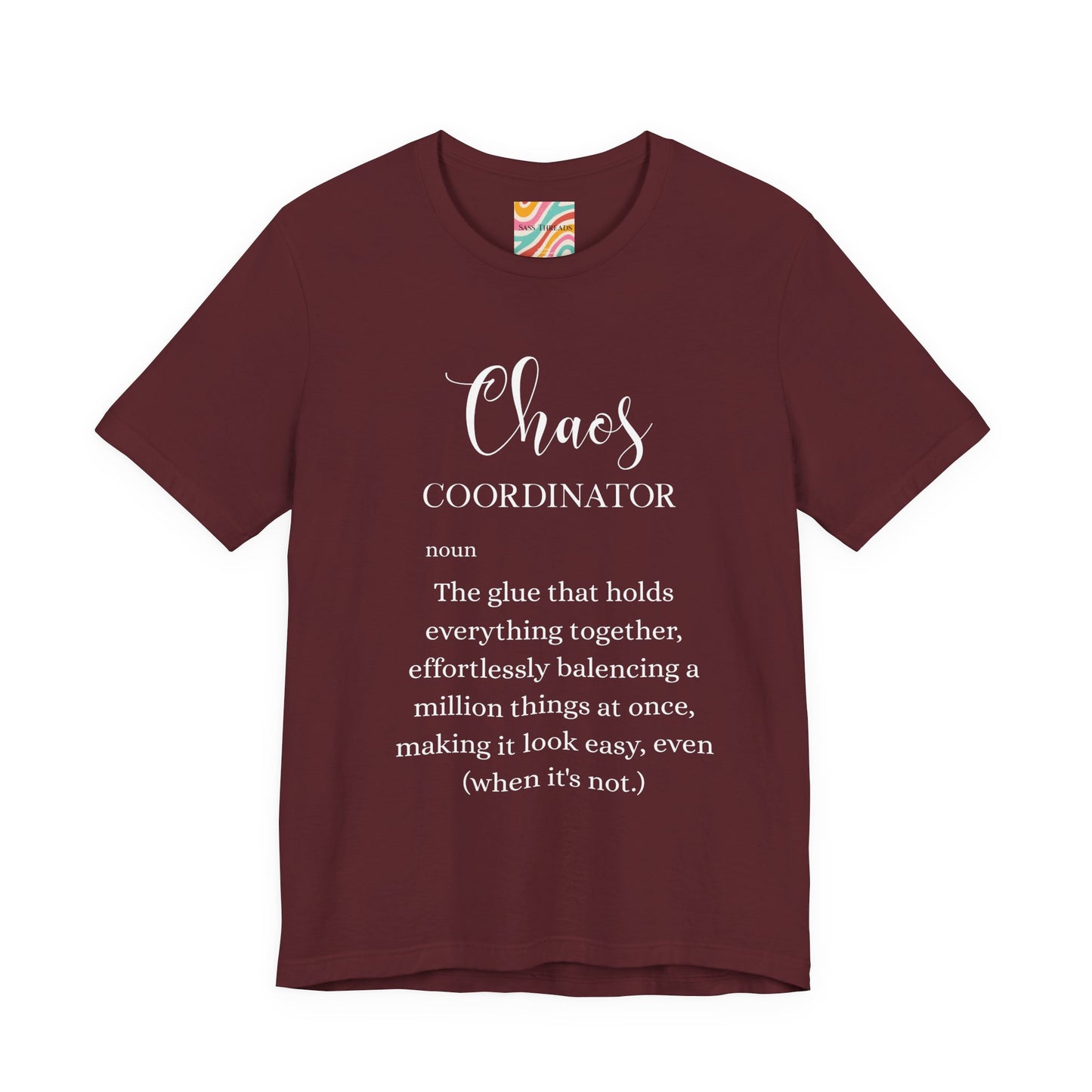 Chaos Coordinator Definition T shirt