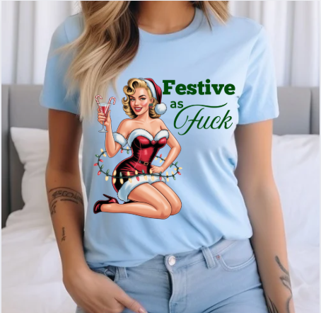 Festive as F*ck Holiday Tee - Retro Christmas T shirt