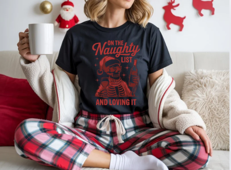 On the Naughty List and Loving It Christmas T-Shirt