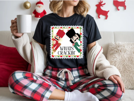 Whats Crackin' Nutcracker Holiday Tee