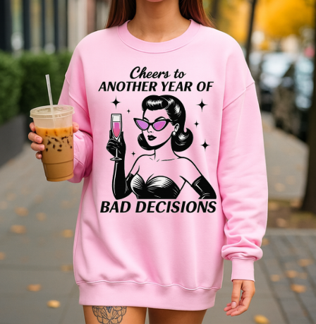 Cheers to Another Year of Bad Decisions Tee - Retro Holiday Sweatshirt