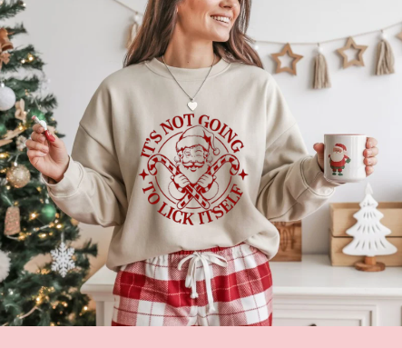 It’s Not Going to Lick Itself, Santa Candy Cane Christmas Sweatshirt