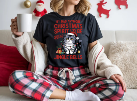 If I Had Any More Christmas Spirit I’d Be Sh*tting Jingle Bells | Funny Grumpy Cat Christmas T-Shirt