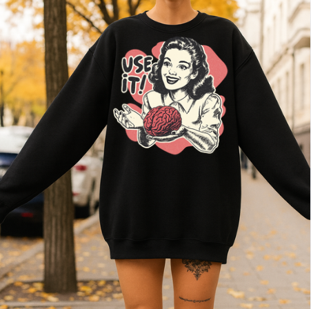 Use It! — The Retro Smart Sass Sweatshirt