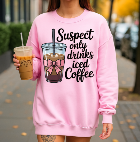 Suspect Only Drinks Iced Coffee Sweatshirt
