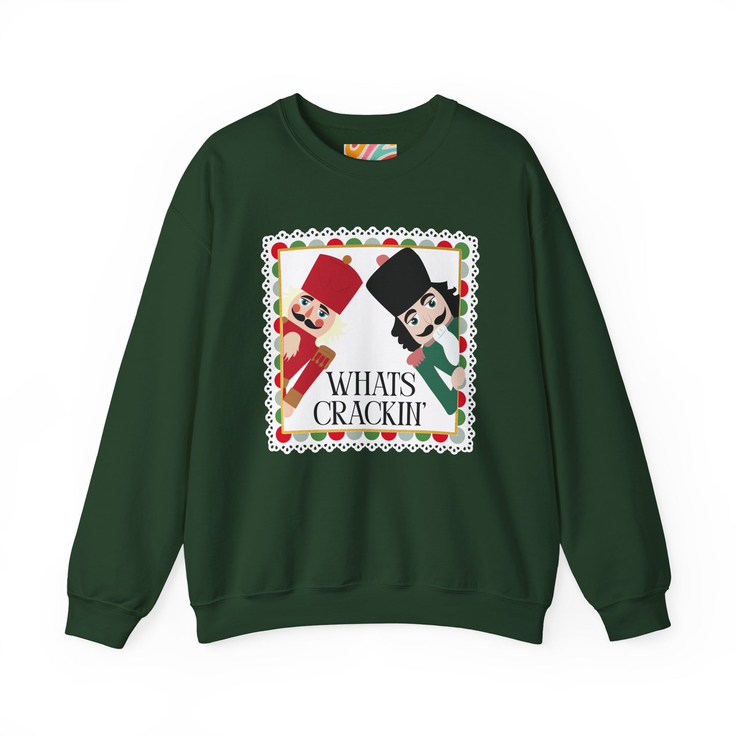 What's Crackin' Nutcracker Holiday Sweatshirt