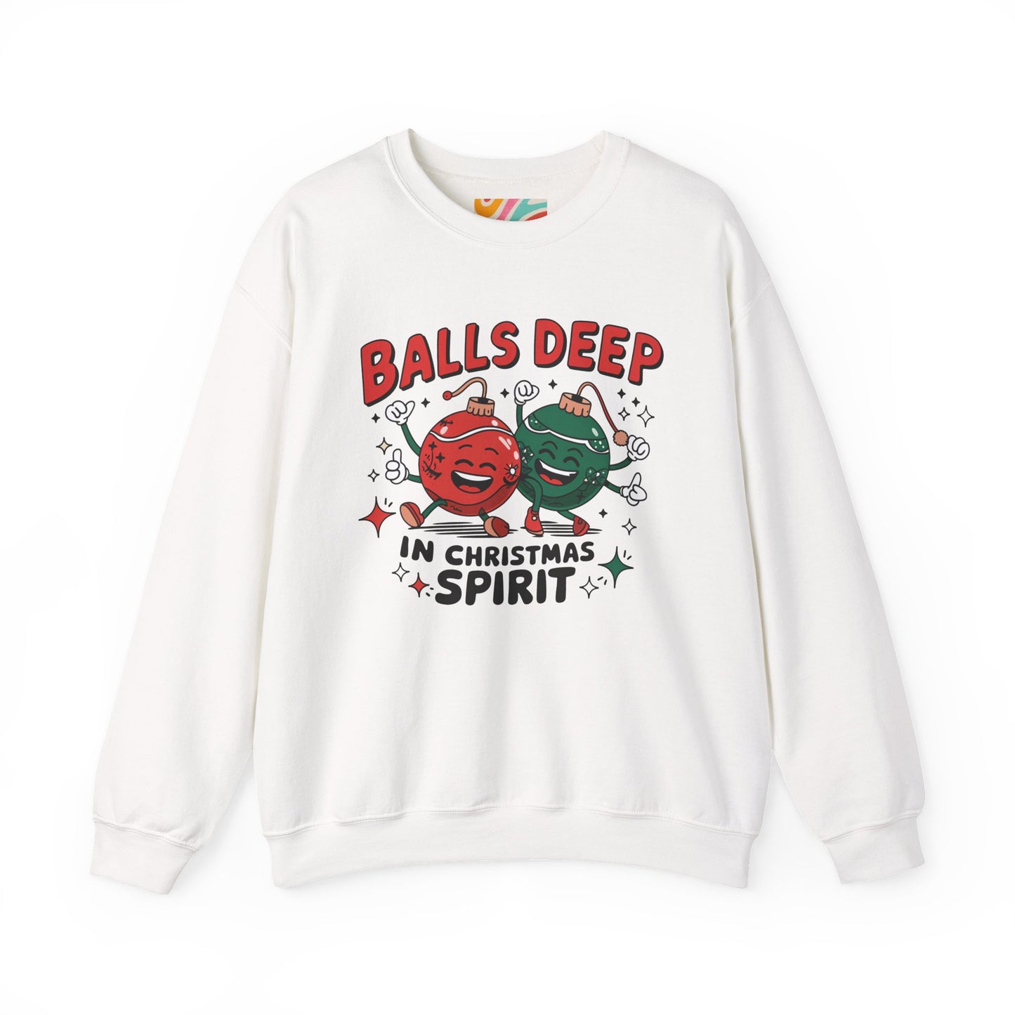 Balls Deep in Christmas Spirit Holiday Sweatshirt