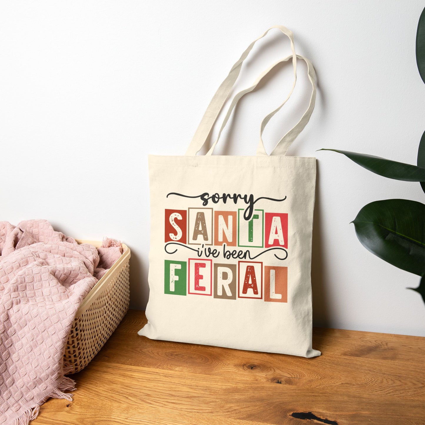 Sorry Santa I’ve Been Feral Canvas Tote Bag