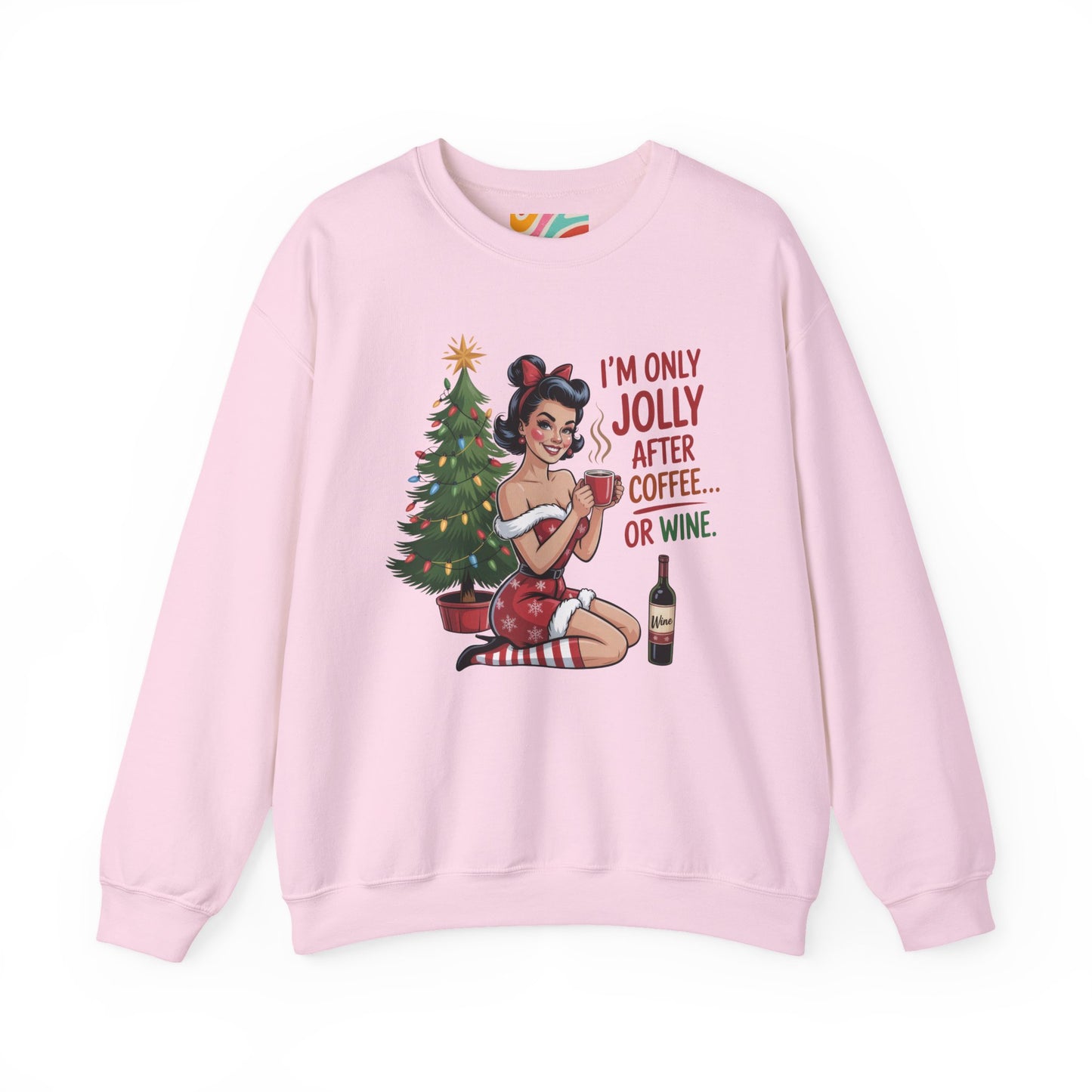 I'm Only Jolly After Coffee or Wine Holiday Sweatshirt - Retro Christmas Crewneck