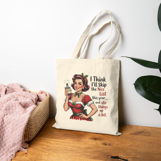 I Think I'll Skip the Nice List Holiday Tote - Retro Christmas Tote