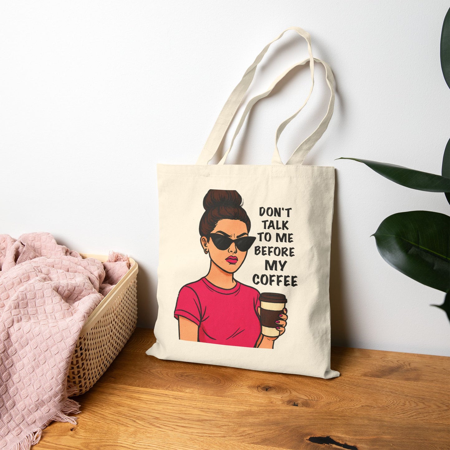 Don’t Talk to Me Before My Coffee Tote
