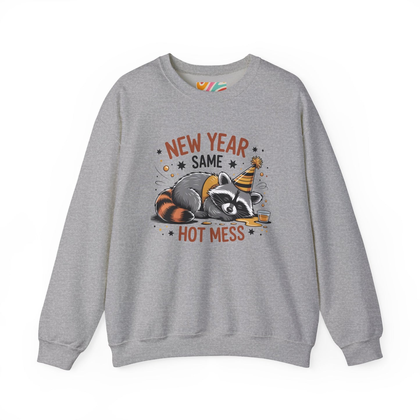 New Year Same Hot Mess Sweatshirt — Funny Raccoon Party Crewneck