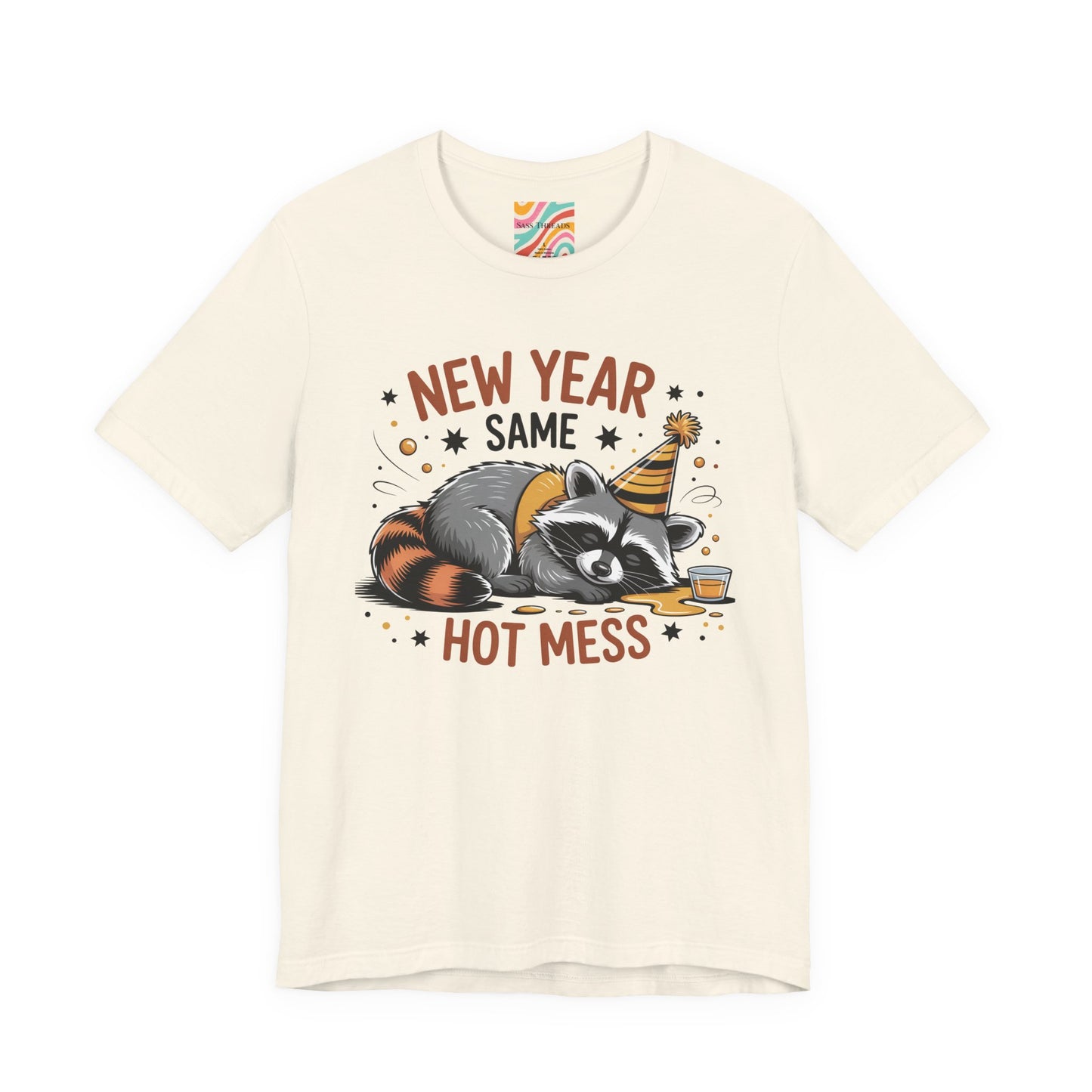 New Year Same Hot Mess T-Shirt — Funny Raccoon Party Tee for New Year’s