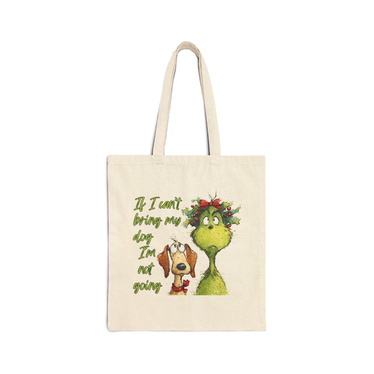 Grinch & Dog Christmas Tote - "If I can't bring my dog I'm not going"