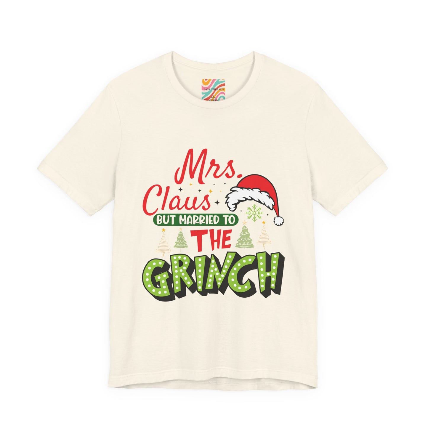 Mrs. Claus But Married to the Grinch Christmas T-Shirt