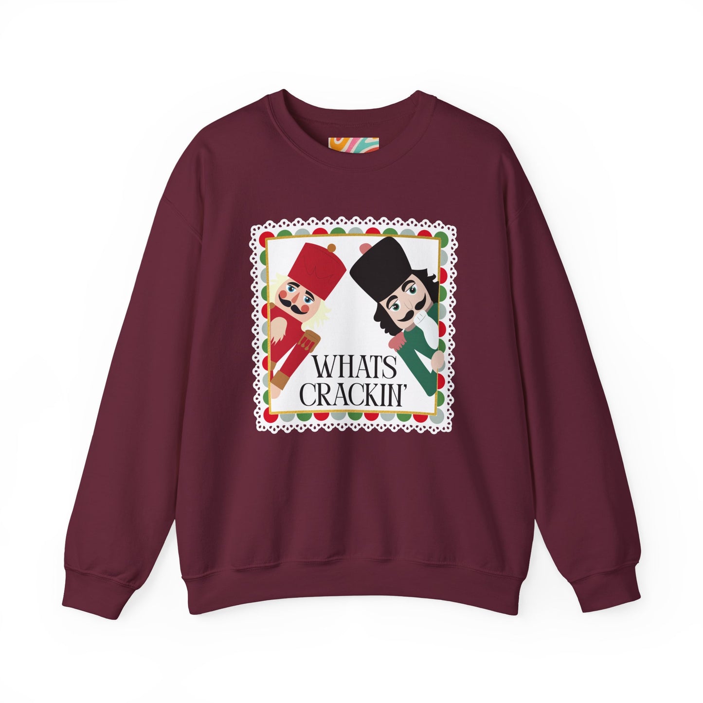 What's Crackin' Nutcracker Holiday Sweatshirt