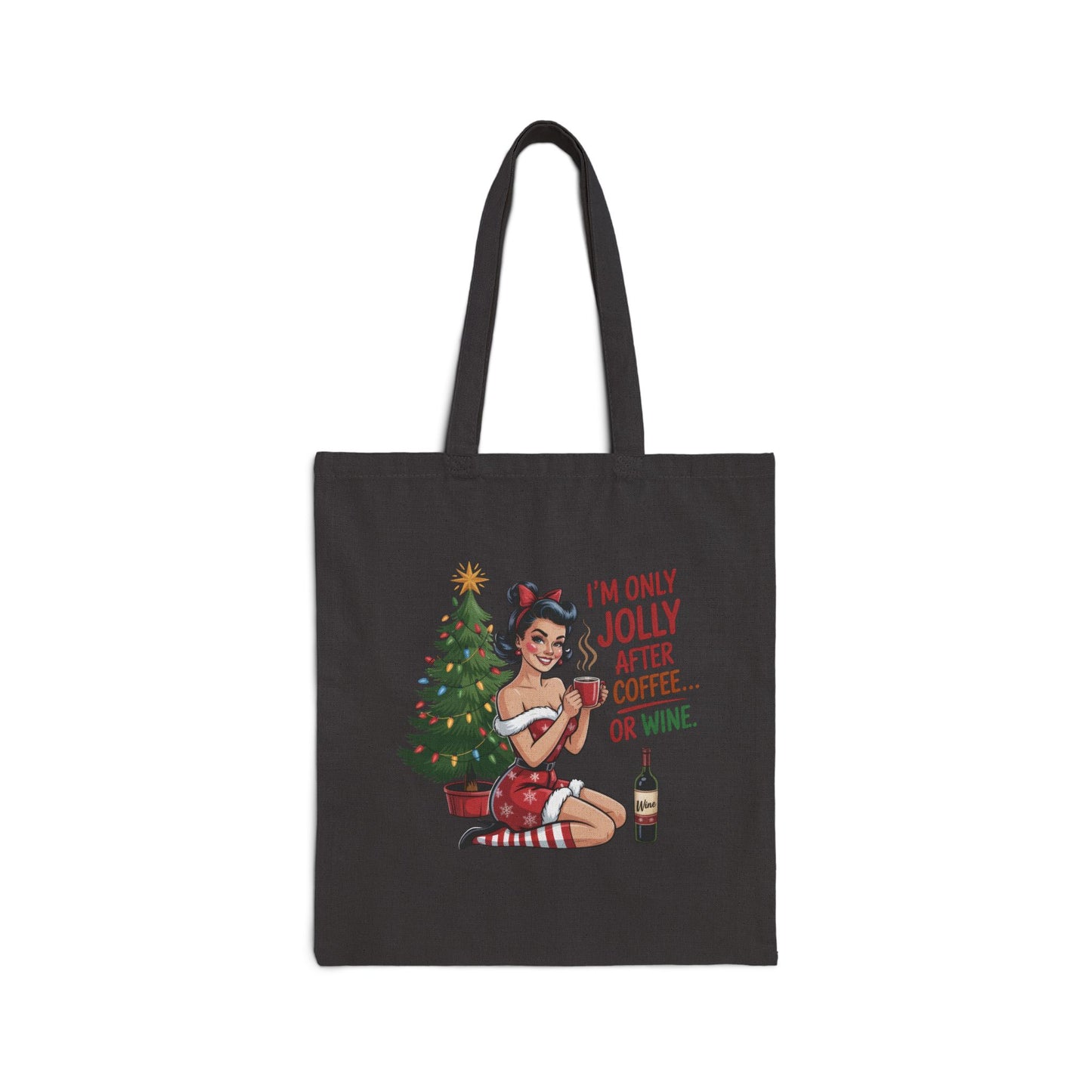 I’m Only Jolly After Coffee…Or Wine Holiday Tote - Retro Christmas Tote