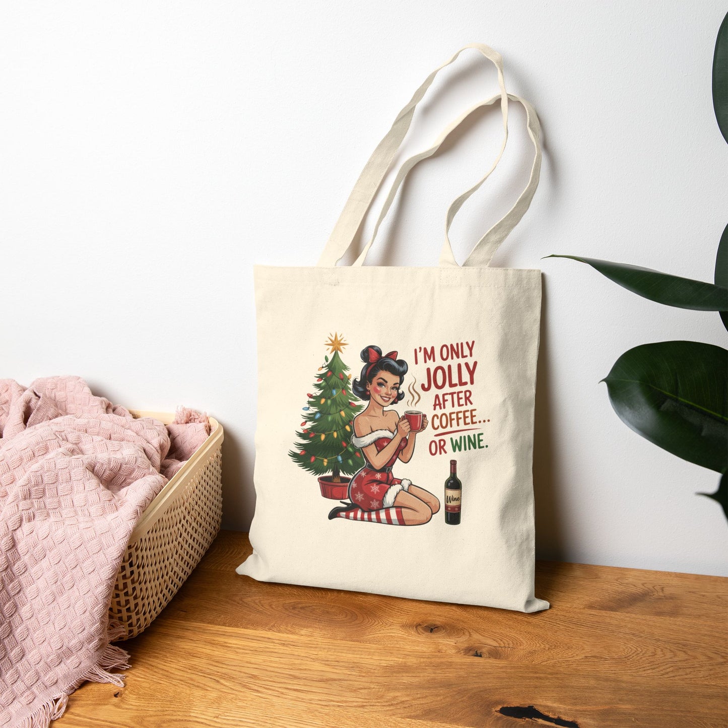 I’m Only Jolly After Coffee…Or Wine Holiday Tote - Retro Christmas Tote