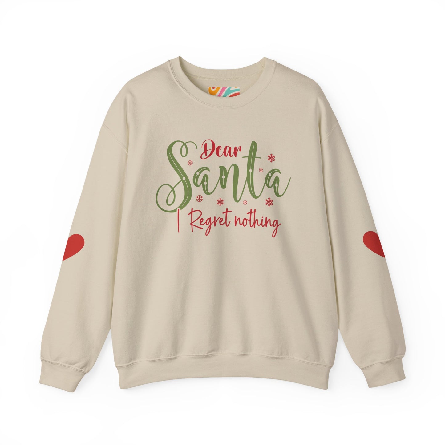 Dear Santa, I Regret Nothing Sweatshirt