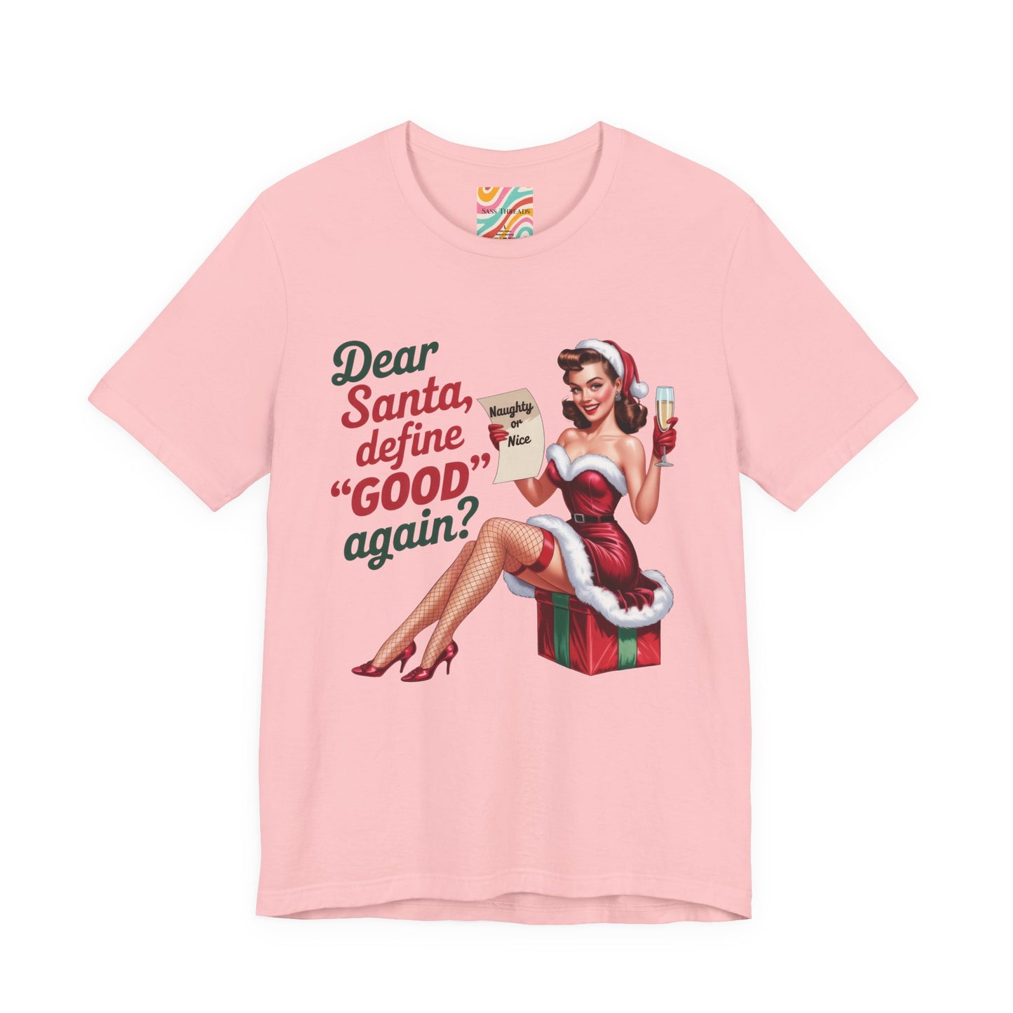 Dear Santa, Define 'Good' Again?" Holiday Tee - Retro Christmas T-Shirt
